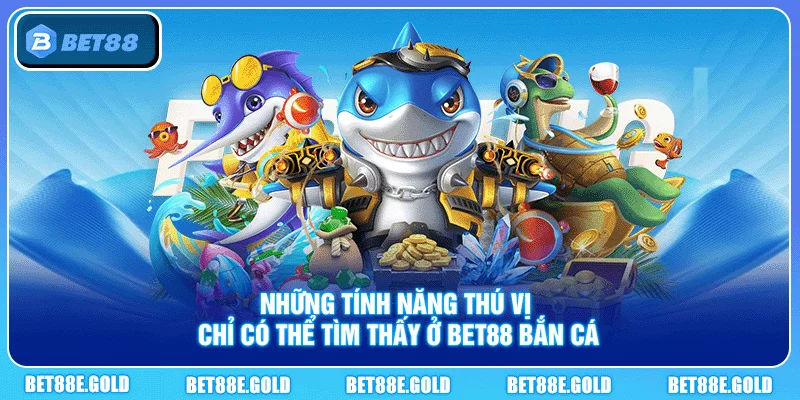 Bắn Cá Bet88