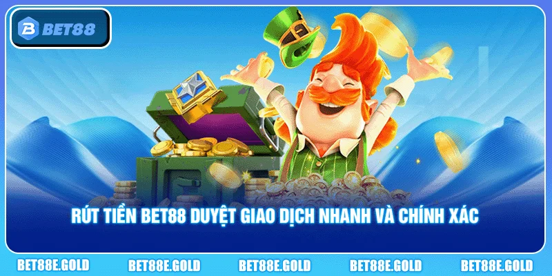 Rút tiền Bet88
